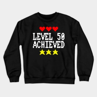 Level 50 Achieved Crewneck Sweatshirt